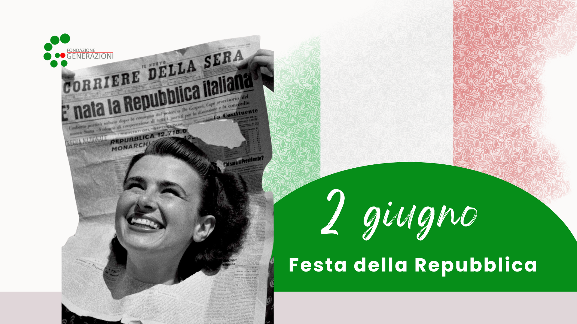 2 giugno Festa della Repubblica - Fondazione Generazioni